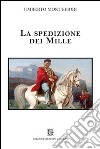 La spedizione dei Mille libro di Montefiori Umberto