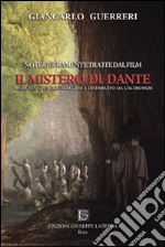 Note liberamente tratte dal film «Il mistero di Dante» libro