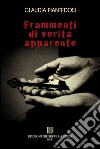 Frammenti di verità apparente libro