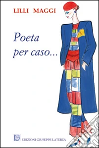 Poeta per caso...