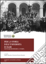 Per la storia dell'Università di Bari. Fonti archivistiche e a stampa