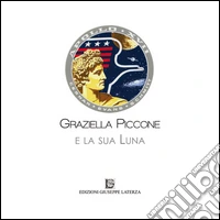 Graziella Piccone e la sua luna libro