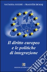 Il diritto europeo e le politiche di integrazione