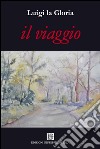 Il viaggio libro