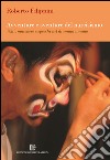 Avventure e sventure del narcisismo. Volti, maschere e specchi nel dramma umano libro di Filippini Roberto