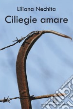 Ciliegie amare libro