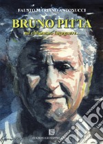 Bruno Pitta. Mi chiamano ingegnere...