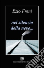 Nel silenzio della neve...