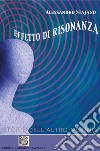 Effetto di risonanza. Storie dell'altro mondo libro di Stajano Alessandro