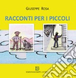 Racconti per i piccoli libro