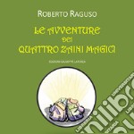 Le avventure dei quattro zaini magici