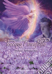 Toccare l'invisibile