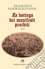 La bottega dei manifesti proibiti libro