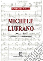 Michele Lufrano «maestro» della letteratura bandistica