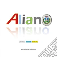 Aliano. Ediz. italiana, inglese e francese