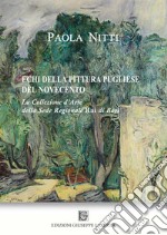 Echi della pittura pugliese del Novecento. La collezione d'arte della sede regionale Rai di Bari libro