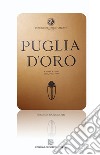 Puglia d'oro. Laterza & Polo. 1936, 1937, 1939 libro