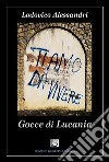 Ti amo da vivere. Gocce di Lucania libro