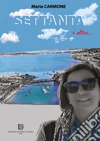 Settanta e oltre...
