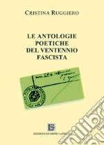 Le antologie poetiche del ventennio fascista libro