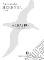 Albatro. Voli d'amore