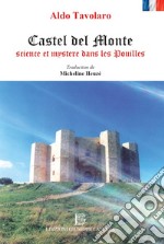 Castel Del Monte science et mystere dans les Pouilles libro