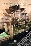 La difesa di Angelica libro