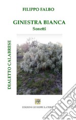 Ginestra bianca. Sonetti libro