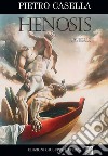 Henosis libro di Casella Pietro