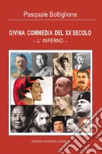 Divina commedia del XX secolo. L'inferno libro