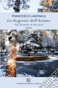 Le stagioni dell'anima-The seasons of the soul. Ediz. multilingue libro