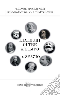 Dialoghi oltre il tempo e lo spazio libro