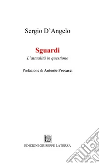 Sguardi. L'attualità in questione libro
