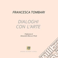 Dialoghi con l'arte libro