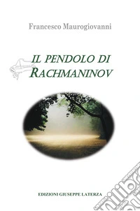Il pendolo di Rachmaninov libro
