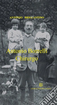 Antonio Borrelli. Chirurgo
