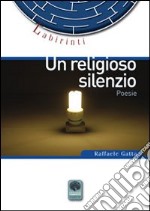 Un religioso silenzio libro