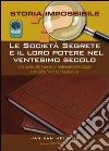 Le società segrete e il loro potere nel XX secolo libro