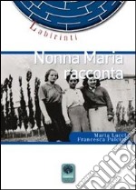 Nonna Maria racconta