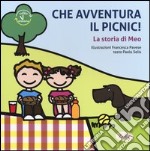 Che avventura il picnic: La storia di Meo-La storia di Bobo. Ediz. illustrata libro