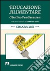 Educazione alimentare. Obiettivo pesobenessere libro