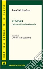 Rumors. I più antichi media del mondo libro