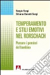 Temperamento e stili emotivi nel Rorschach. Pensare i pensieri dei bambini libro