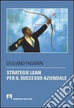 Strategie lean per il successo aziendale libro