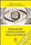 Paradigmi e rivoluzioni nella scienza libro