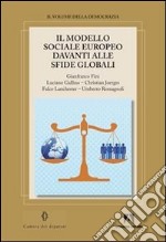 Il modello sociale europeo davanti alle sfide globali libro