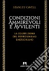 Condizioni ammirevoli e avvilenti. La costituzione del perfezionismo emersoniano libro