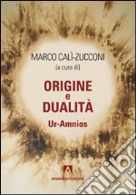 Origine e dualità. Ur-Amnios libro