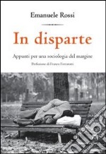 In disparte. Appunti per una sociologia del margine libro