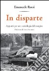 In disparte. Appunti per una sociologia del margine libro di Rossi Emanuele